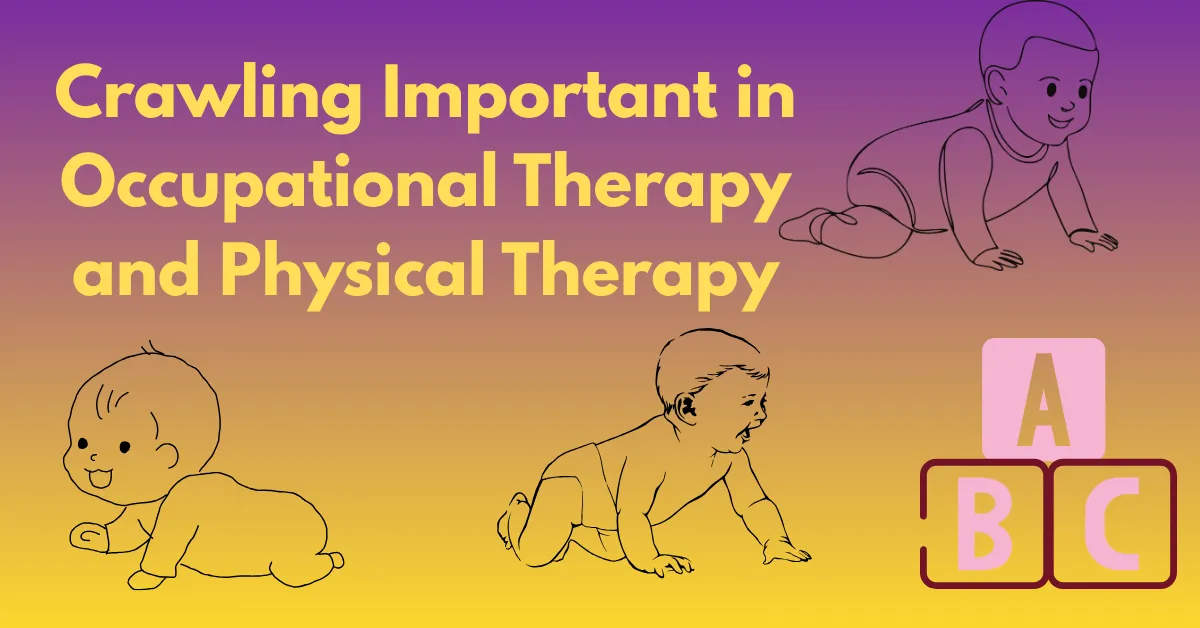 Crawling Important in Occupational Therapy and Physical Therapy